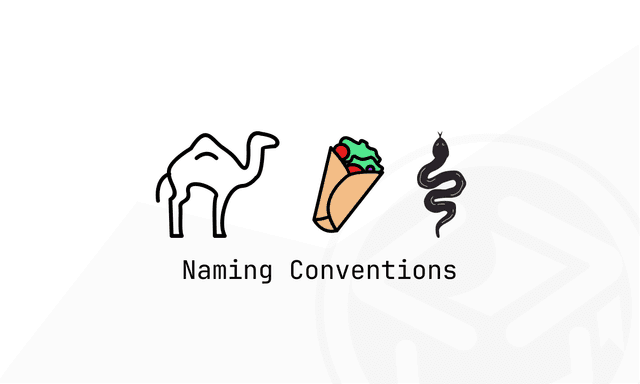 Pentingnya Konsisten dalam Penamaan (Naming Conventions)